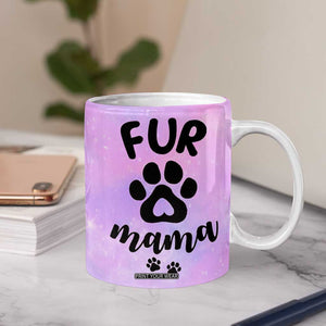 Fur Mama Coffee Mug Cat Dog Mom Gifts For New Puppy Fur Baby Owners TB10 Print Your Wear