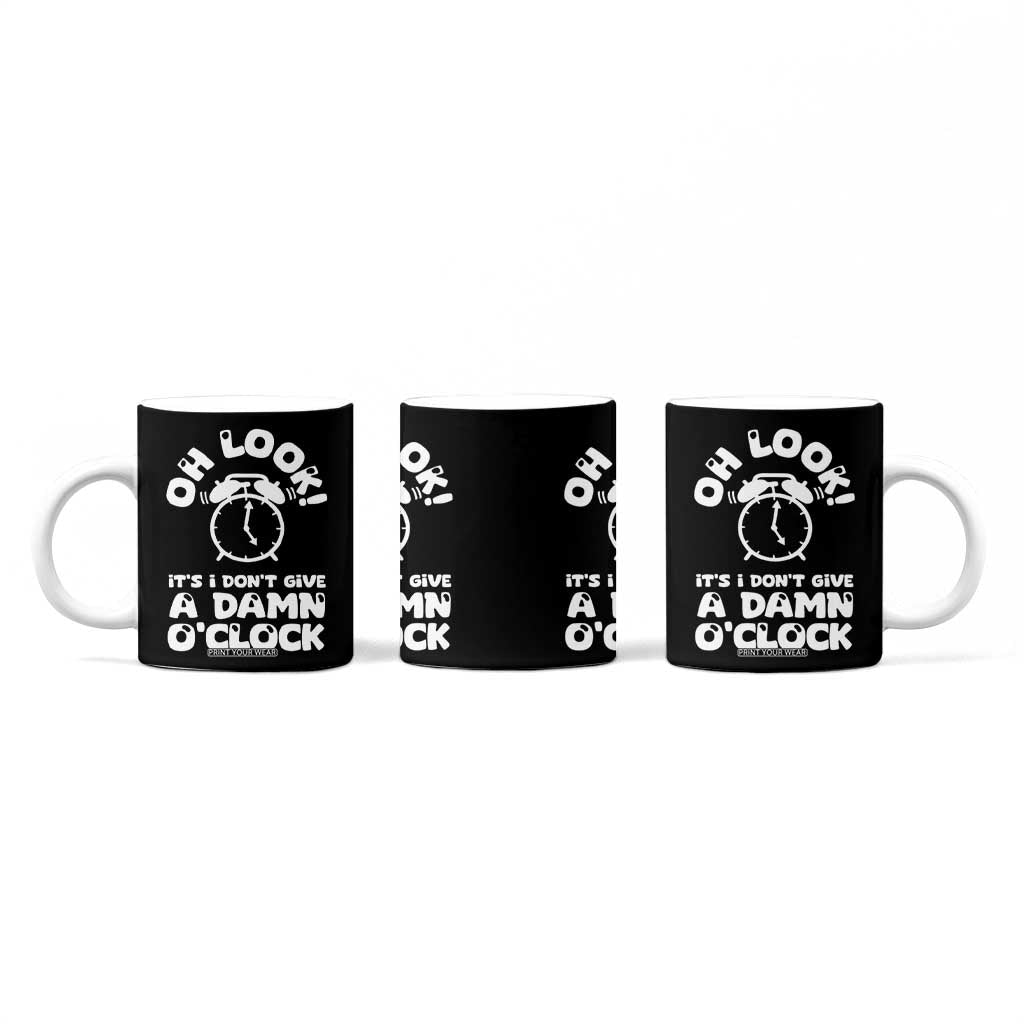Funny Retirement Gifts Coffee Mug Oh Look Its I Dont Give a Damn O Clock Retired Coworker Gag Gifts TB10 Print Your Wear