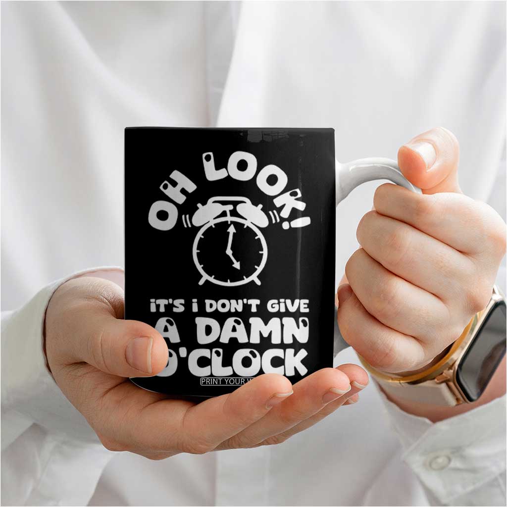 Funny Retirement Gifts Coffee Mug Oh Look Its I Dont Give a Damn O Clock Retired Coworker Gag Gifts TB10 Print Your Wear