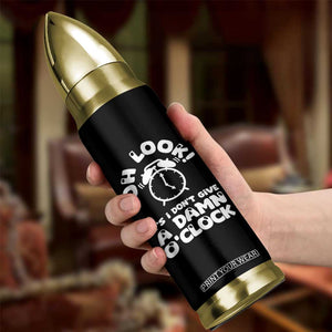Funny Retirement Gifts Bullet Tumbler Oh Look Its I Dont Give a Damn O Clock Retired Coworker Gag Gifts TB10 Print Your Wear