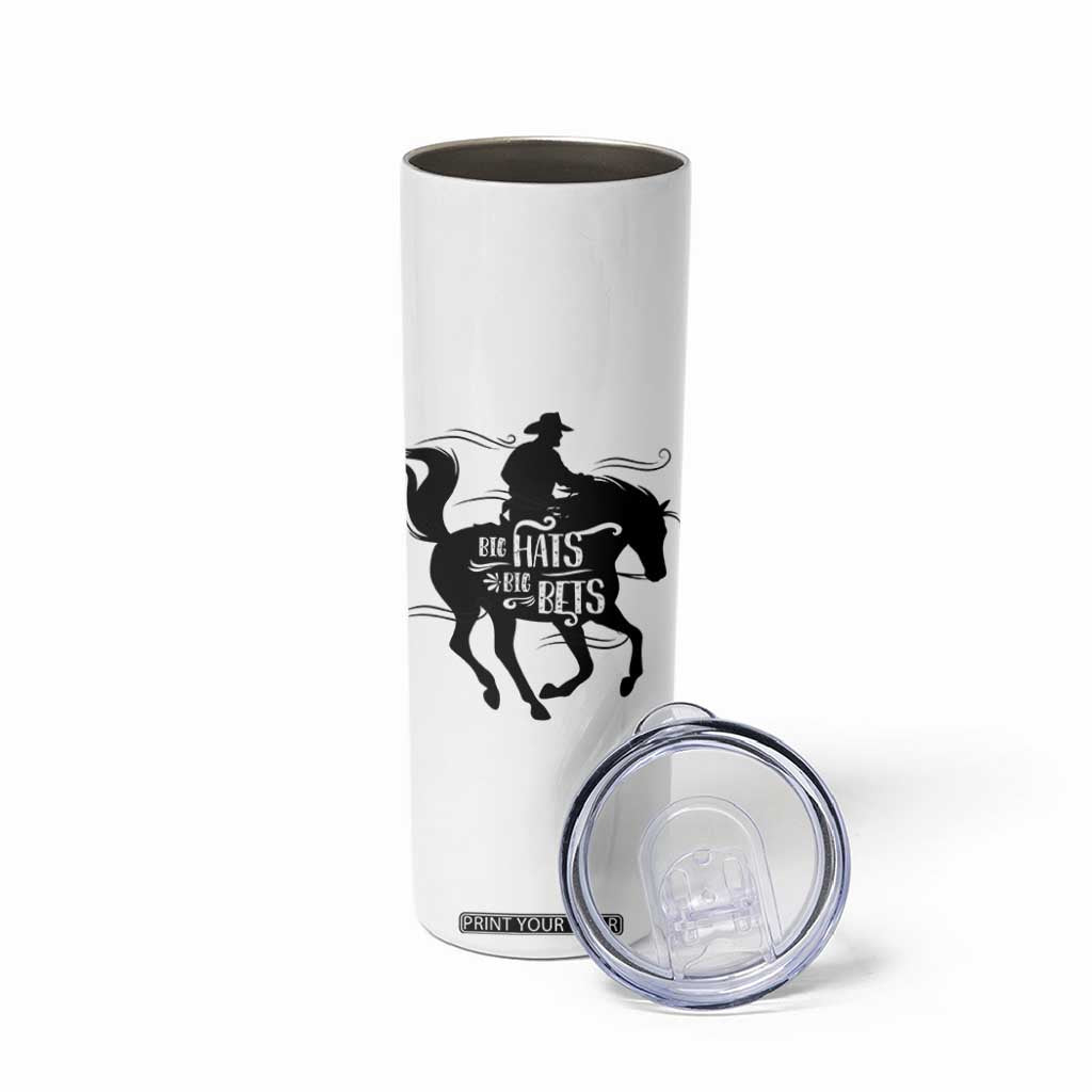 Funny Horse Racing Skinny Tumbler Big Hats Big Bets Derby Party TB10 Print Your Wear