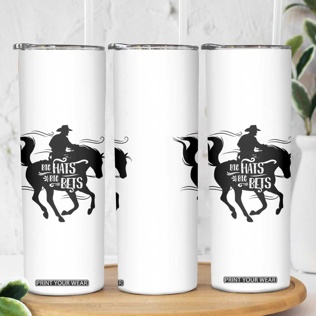 Funny Horse Racing Skinny Tumbler Big Hats Big Bets Derby Party TB10 Print Your Wear