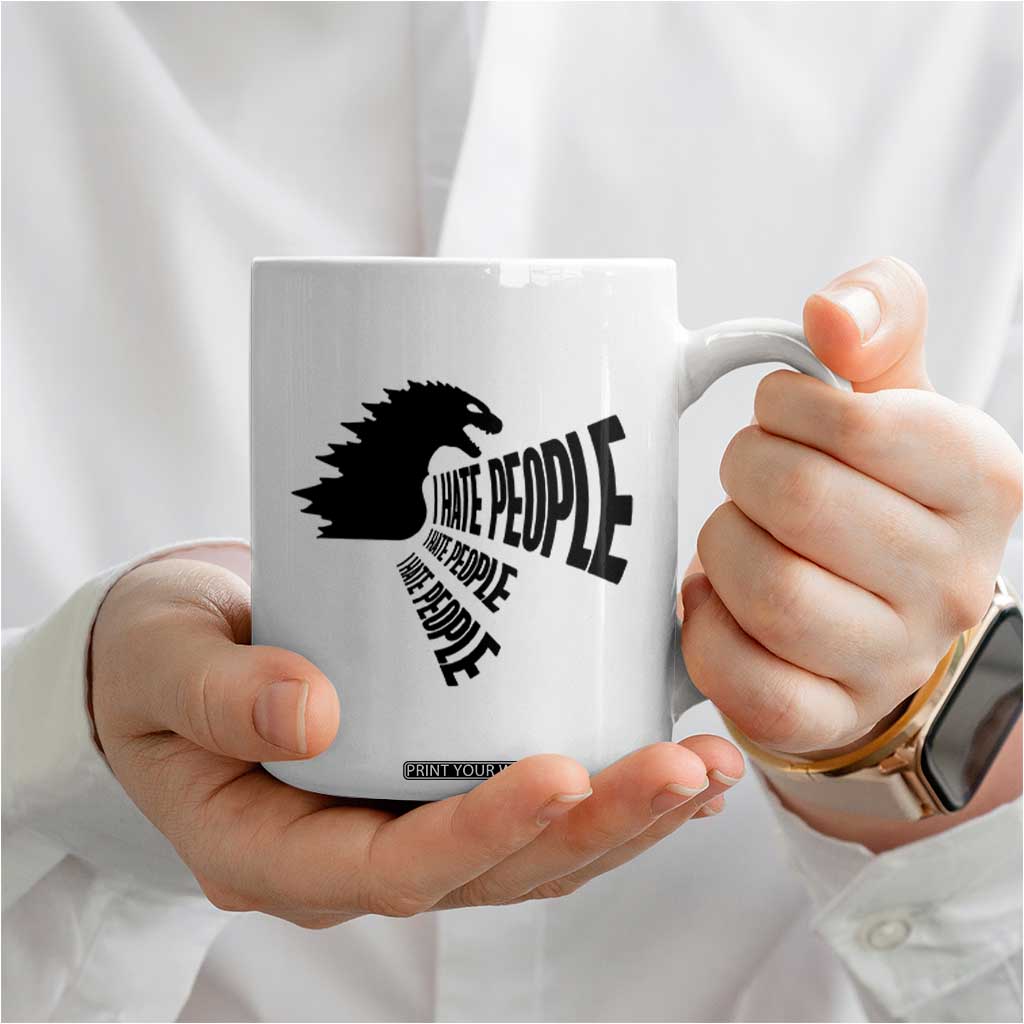 I Hate People Coffee Mug Giant Monster Anti Social Introvert TB10 Print Your Wear