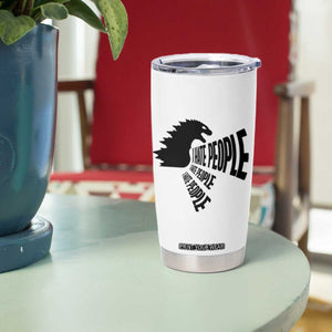 I Hate People Tumbler Cup Giant Monster Anti Social Introvert TB10 Print Your Wear