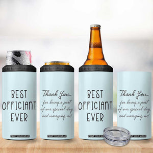 Wedding Host 4 in 1 Can Cooler Tumbler Best Officiant Ever Present To That Special Person Performing The Marriage TB10 Print Your Wear