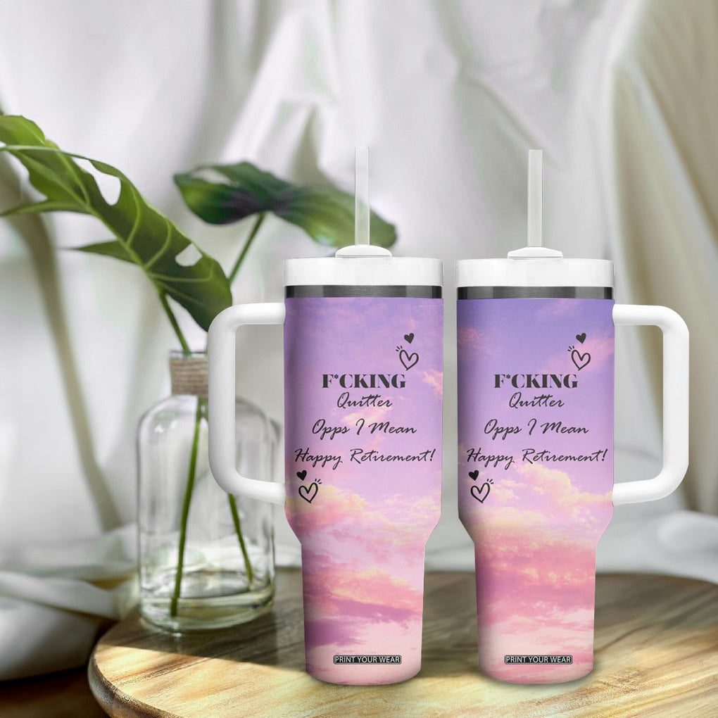 Funny Quitter Job Tumbler With Handle Opps I Mean Happy Retirement TB10 Print Your Wear