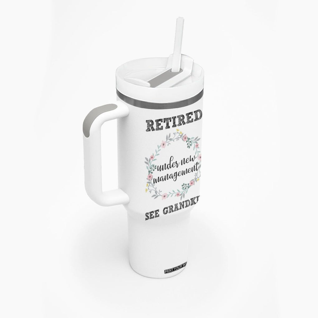 Funny Retirement Gifts for Women Tumbler With Handle Retired Under New Management See Grandkids TB10 Print Your Wear