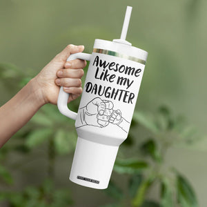 Proud Dad Tumbler With Handle Awesome Like My Daughter Funny Fathers Day Gifts TB10 Print Your Wear