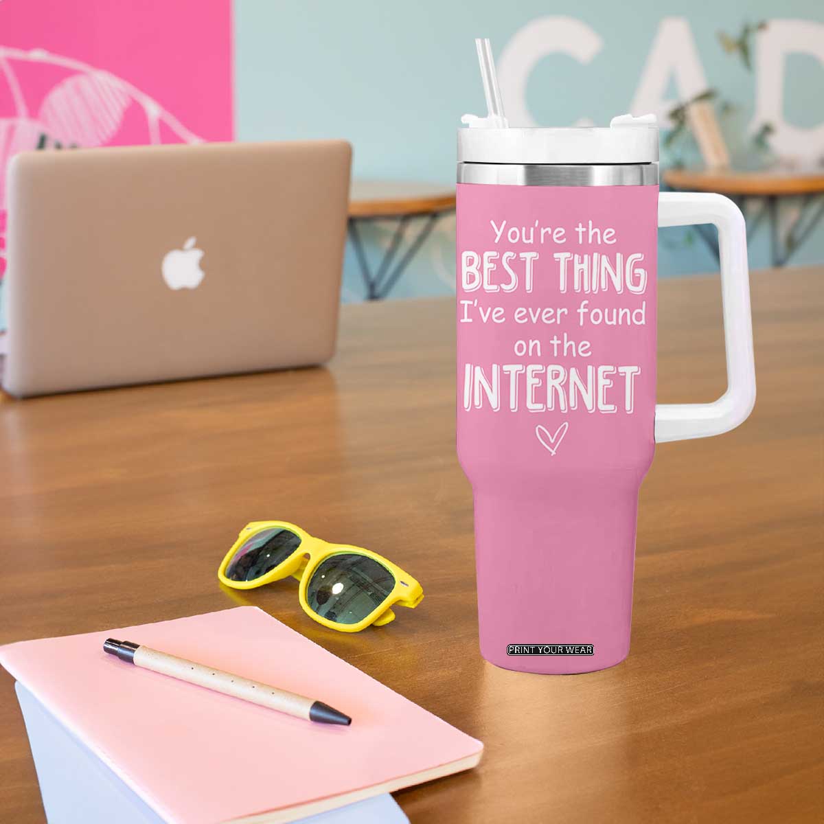 Valentines Gifts for Her Tumbler With Handle You Are The Best Thing I Ever Found On The Internet TB10 Print Your Wear
