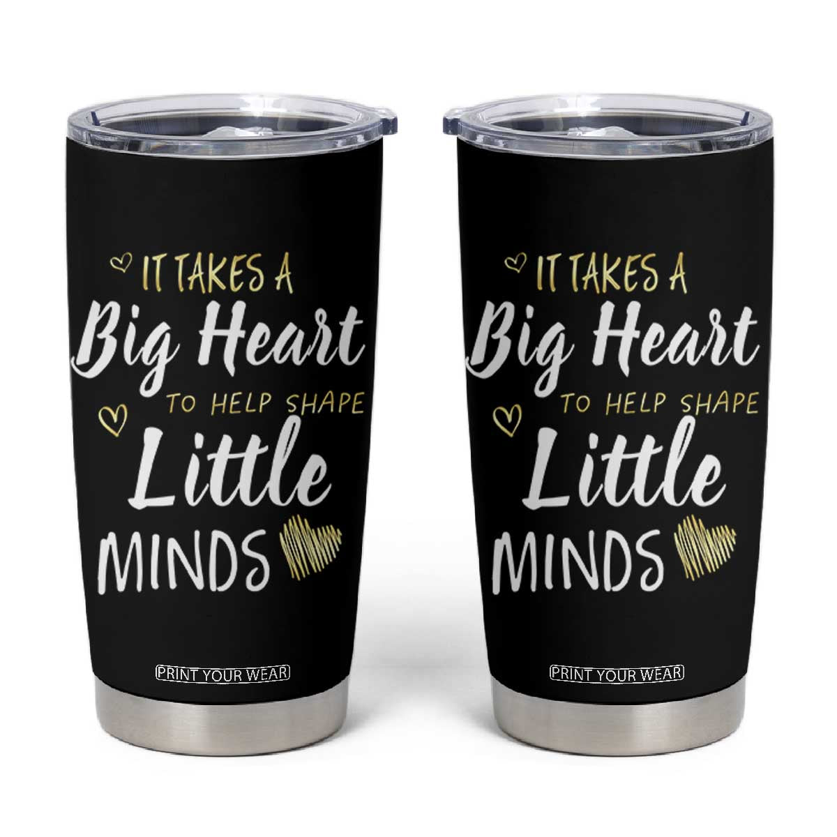 Teacher Tumbler Cup It Takes a Big Heart Teachers Day Graduation Gifts TB10 Black Print Your Wear