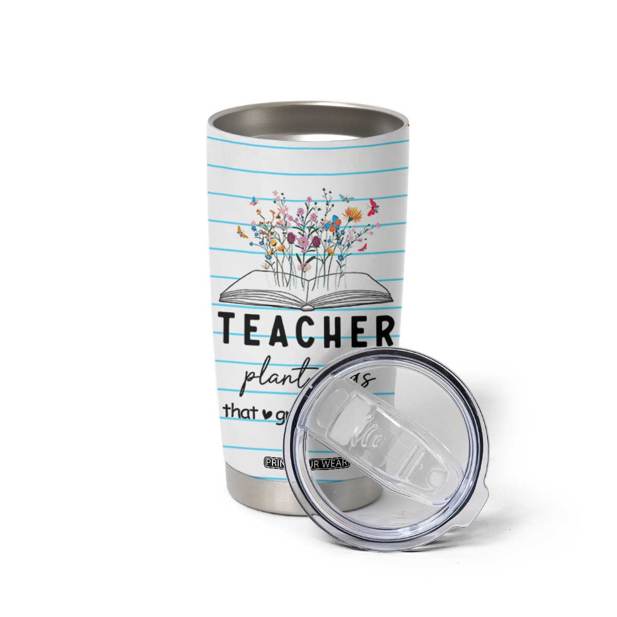 Best Teacher Appreciation Gifts Tumbler Cup Helping Little Minds Grow Forever TB10 Print Your Wear