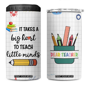 Teacher 4 in 1 Can Cooler Tumbler It Takes a Big Heart Cute Teachers Day Graduation Gifts TB10 One Size: 16 oz White Print Your Wear
