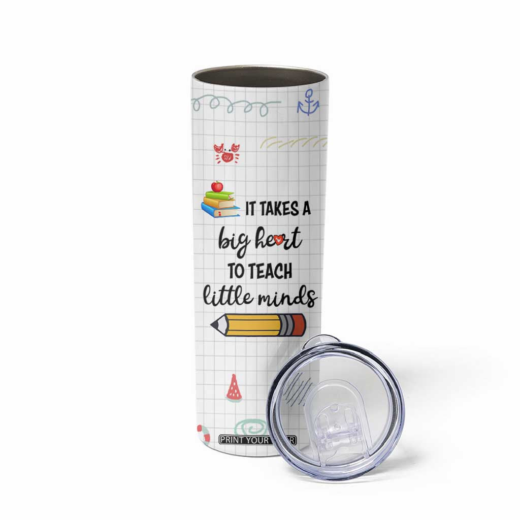 Teacher Skinny Tumbler It Takes a Big Heart Cute Teachers Day Graduation Gifts TB10 Print Your Wear