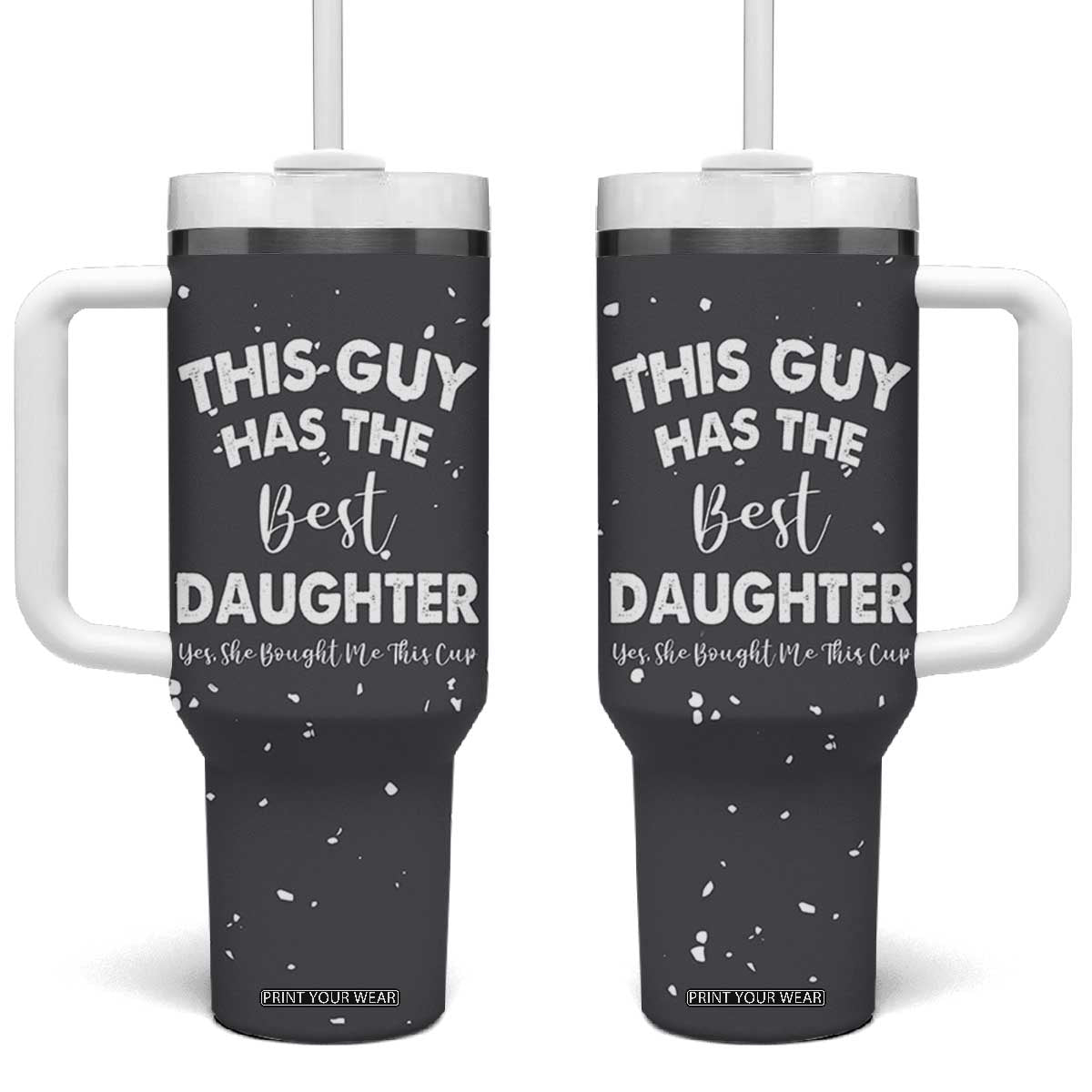 Funny Dad Gifts From Daughter Tumbler With Handle This Guy Has The Best Step Daughter Fathers Day TB10 One Size: 40 oz Grey Print Your Wear