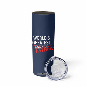 Funny Father's Day Gift For Dad Skinny Tumbler World's Best Farter I Mean Father TB10 Print Your Wear