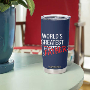 Funny Father's Day Gift For Dad Tumbler Cup World's Best Farter I Mean Father TB10 Print Your Wear