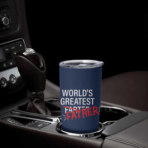Funny Father's Day Gift For Dad Tumbler Cup World's Best Farter I Mean Father TB10 Print Your Wear