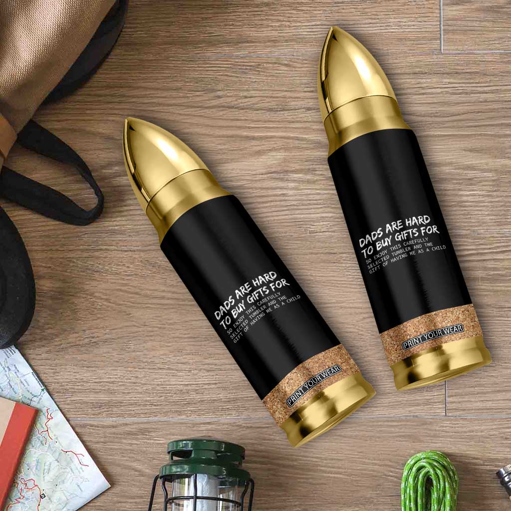 Funny Father's Day Gift For Dad Bullet Tumbler Christmas Birthday Gifts From Daughter Son TB10 Print Your Wear