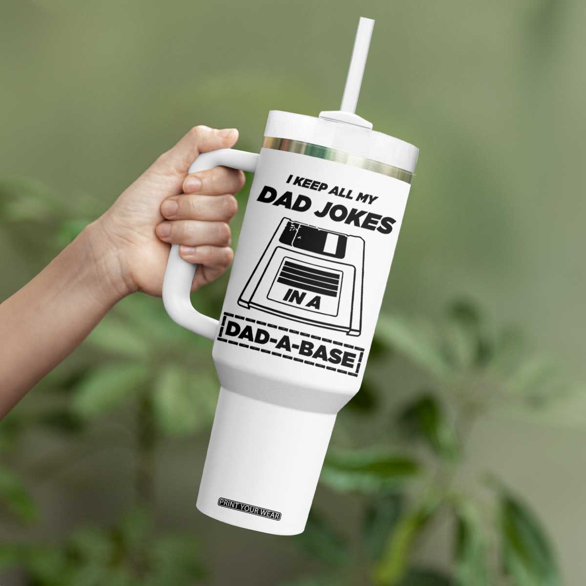 Funny Dad Joke Tumbler With Handle Dad-a-Base Father's Day Gift For Dad TB10 Print Your Wear