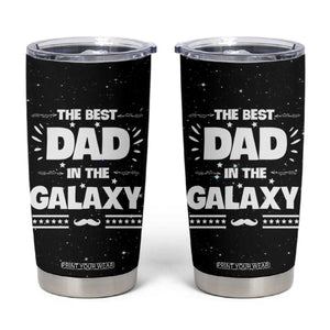 Funny Father's Day Gift For Dad Tumbler Cup Best Dad In The Galaxy Christmas Birthday Gifts TB10 Black Print Your Wear