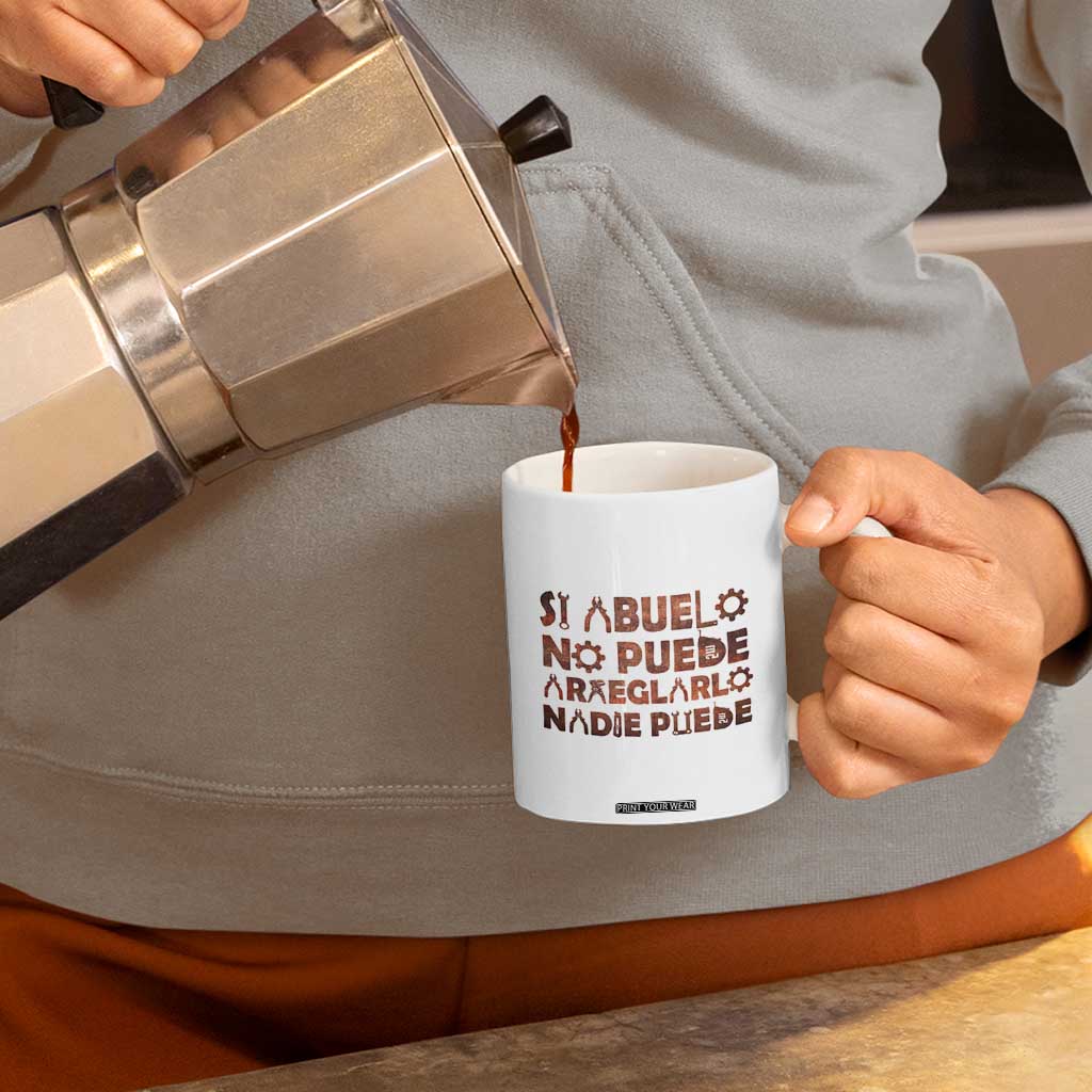 Abuelo Gifts Coffee Mug Spanish Si Abuelo no Puede arreglarlo nadie Puede para día del Padre TB10 Print Your Wear