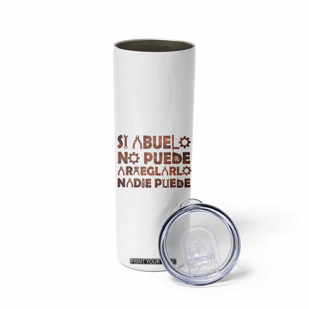 Abuelo Gifts Skinny Tumbler Spanish Si Abuelo no Puede arreglarlo nadie Puede para día del Padre TB10 Print Your Wear