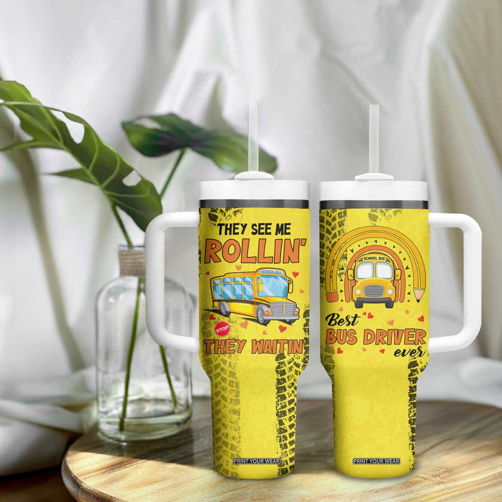 Best Bus Driver Ever Appreciation Tumbler With Handle They See Me Rollin They Waiting Job Pride TB10 Print Your Wear