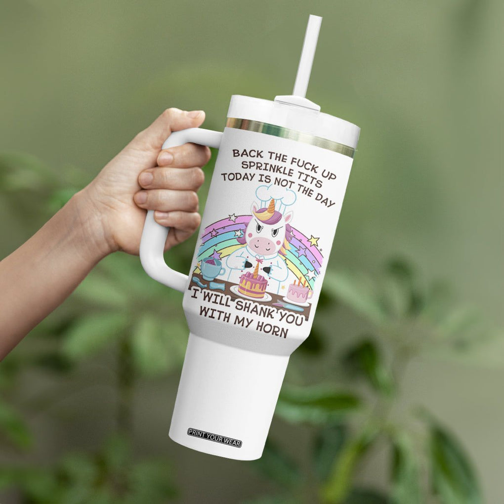 Funny Rude Unicorn Tumbler With Handle Back the F*ck up Sprinkle Tits Today Is Not the Day Shank You With My Horn TB10 Print Your Wear