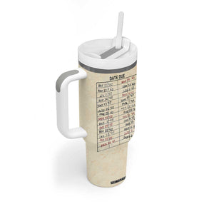 Library Due Date Card Tumbler With Handle Bookish Gifts For Readers Librarian TB10 Print Your Wear