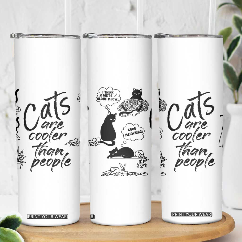 Cat Lover Gifts Skinny Tumbler Cats Are Cooler Than People Black Cat Mom TB10 Print Your Wear