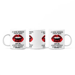 Funny Retirement Gifts For Women Coffee Mug A Wise Woman Once Said Fck This Shit TB10 Print Your Wear