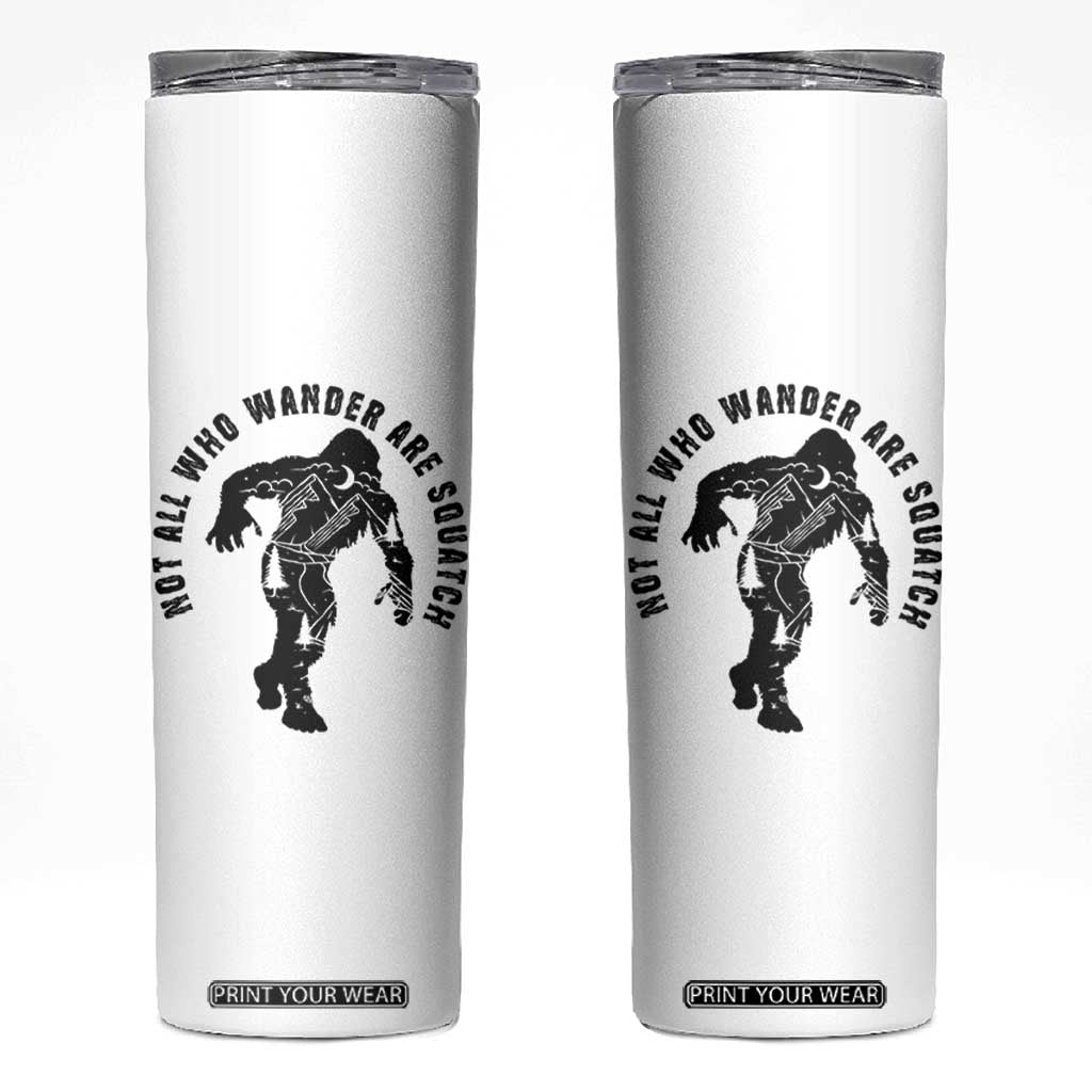 Bigfoot Skinny Tumbler Sasquatch Outdoor Camping Mountain Nature Hiking Camp Lover Gift TB10 White Print Your Wear