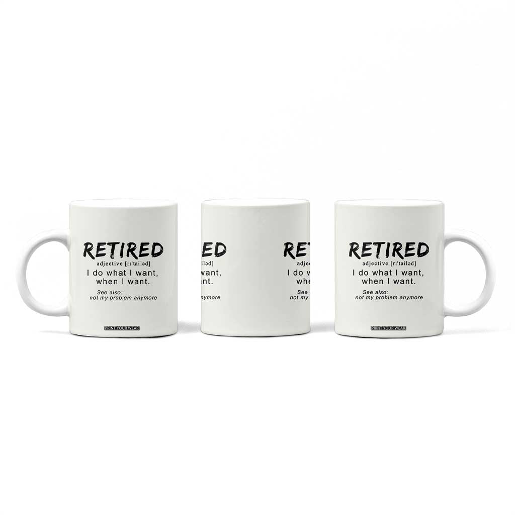 Funny Retirement Gifts Coffee Mug Retired Definition Coworker Gag Gifts TB10 Print Your Wear