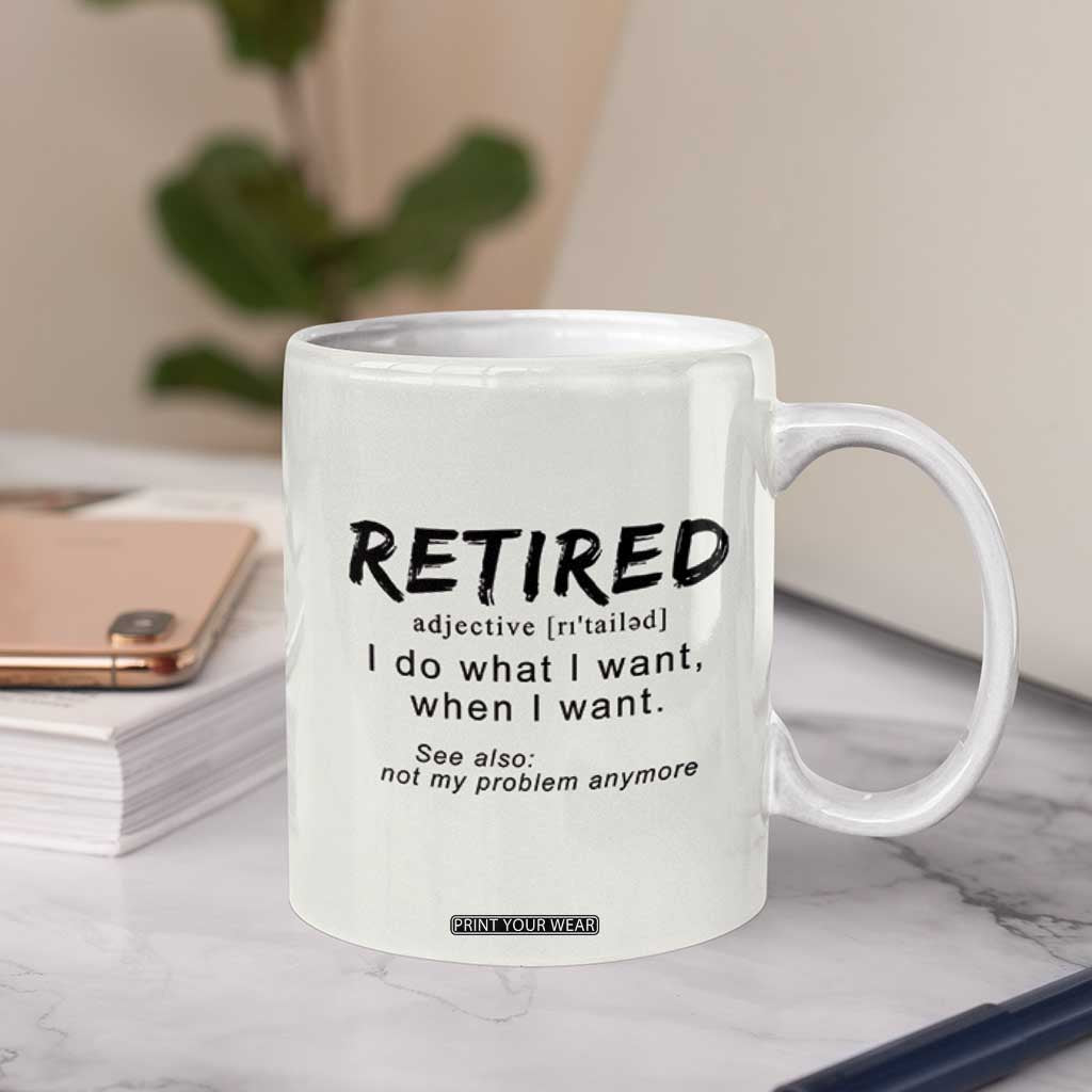 Funny Retirement Gifts Coffee Mug Retired Definition Coworker Gag Gifts TB10 Print Your Wear