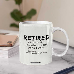 Funny Retirement Gifts Coffee Mug Retired Definition Coworker Gag Gifts TB10 Print Your Wear