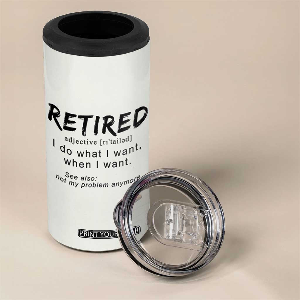 Funny Retirement Gifts 4 in 1 Can Cooler Tumbler Retired Definition Coworker Gag Gifts TB10 Print Your Wear