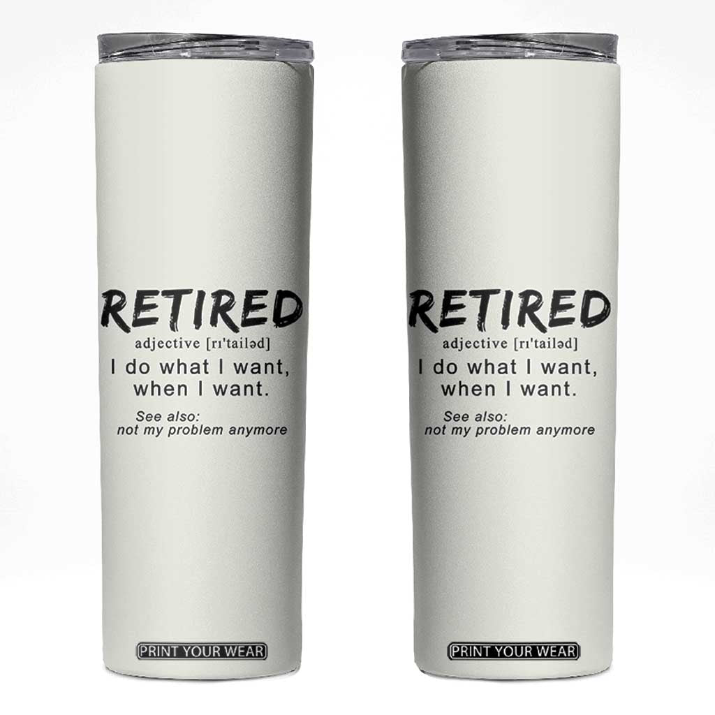 Funny Retirement Gifts Skinny Tumbler Retired Definition Coworker Gag Gifts TB10 Pale Print Your Wear