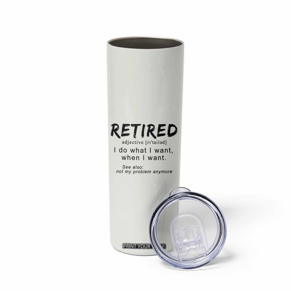 Funny Retirement Gifts Skinny Tumbler Retired Definition Coworker Gag Gifts TB10 Print Your Wear