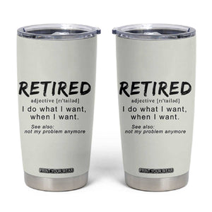 Funny Retirement Gifts Tumbler Cup Retired Definition Coworker Gag Gifts TB10 Pale Print Your Wear