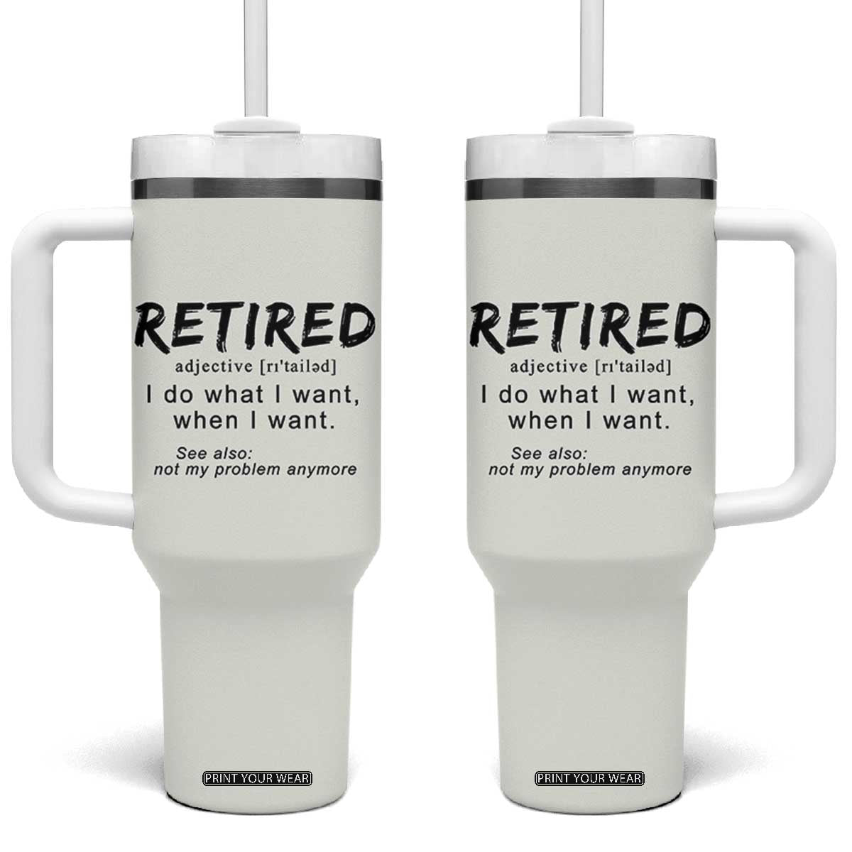 Funny Retirement Gifts Tumbler With Handle Retired Definition Coworker Gag Gifts TB10 One Size: 40 oz Pale Print Your Wear