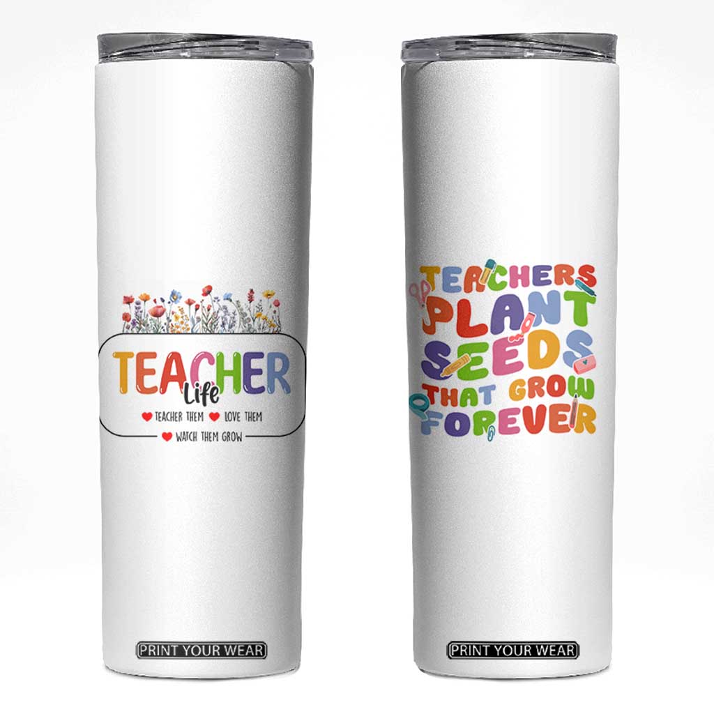 Teacher Life Skinny Tumbler Thank You For Helping Me Grow Best Teacher Appreciation Gifts TB10 White Print Your Wear