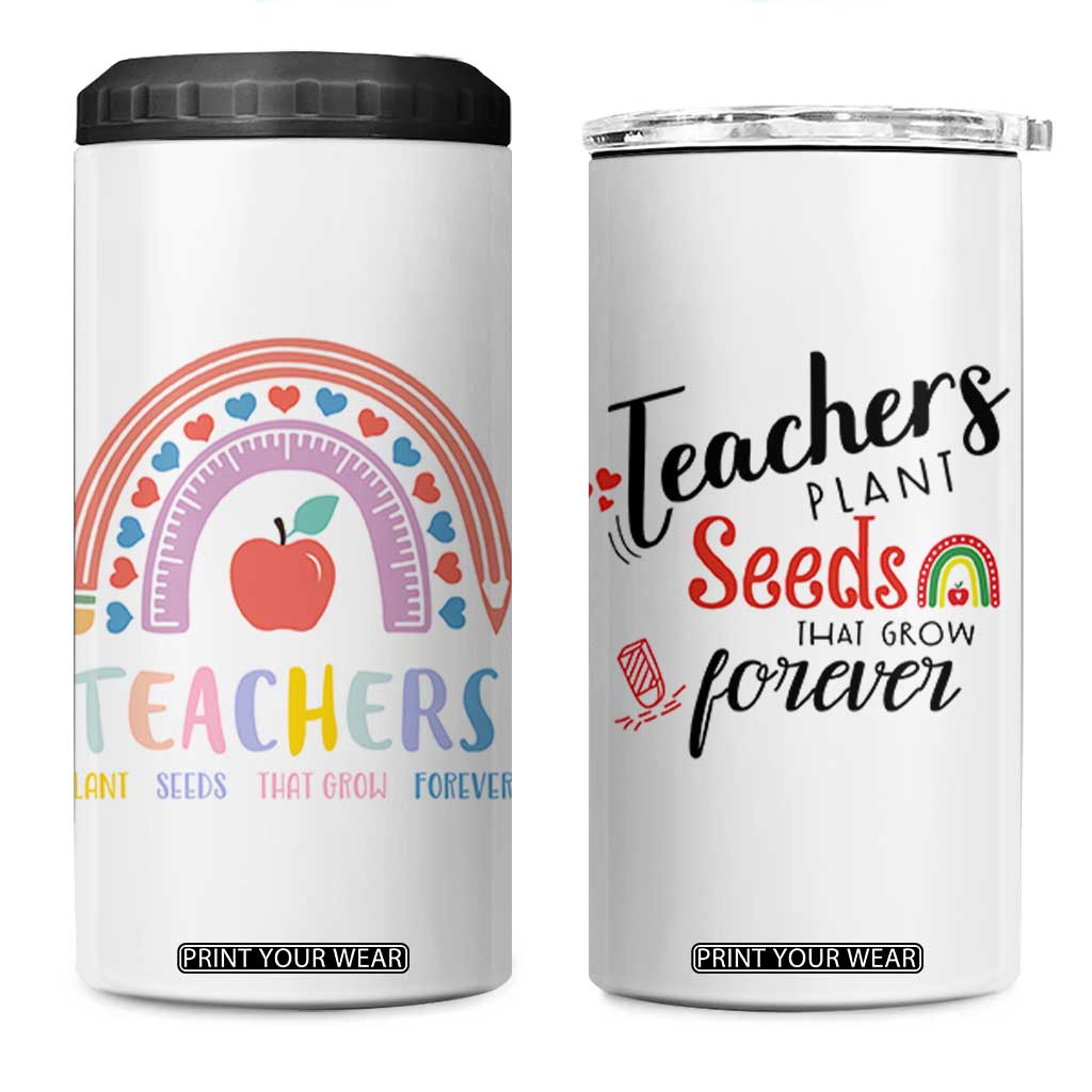 Teacher 4 in 1 Can Cooler Tumbler Teachers Plant Seeds That Grow Forever Teachers Day Gifts TB10 One Size: 16 oz White Print Your Wear