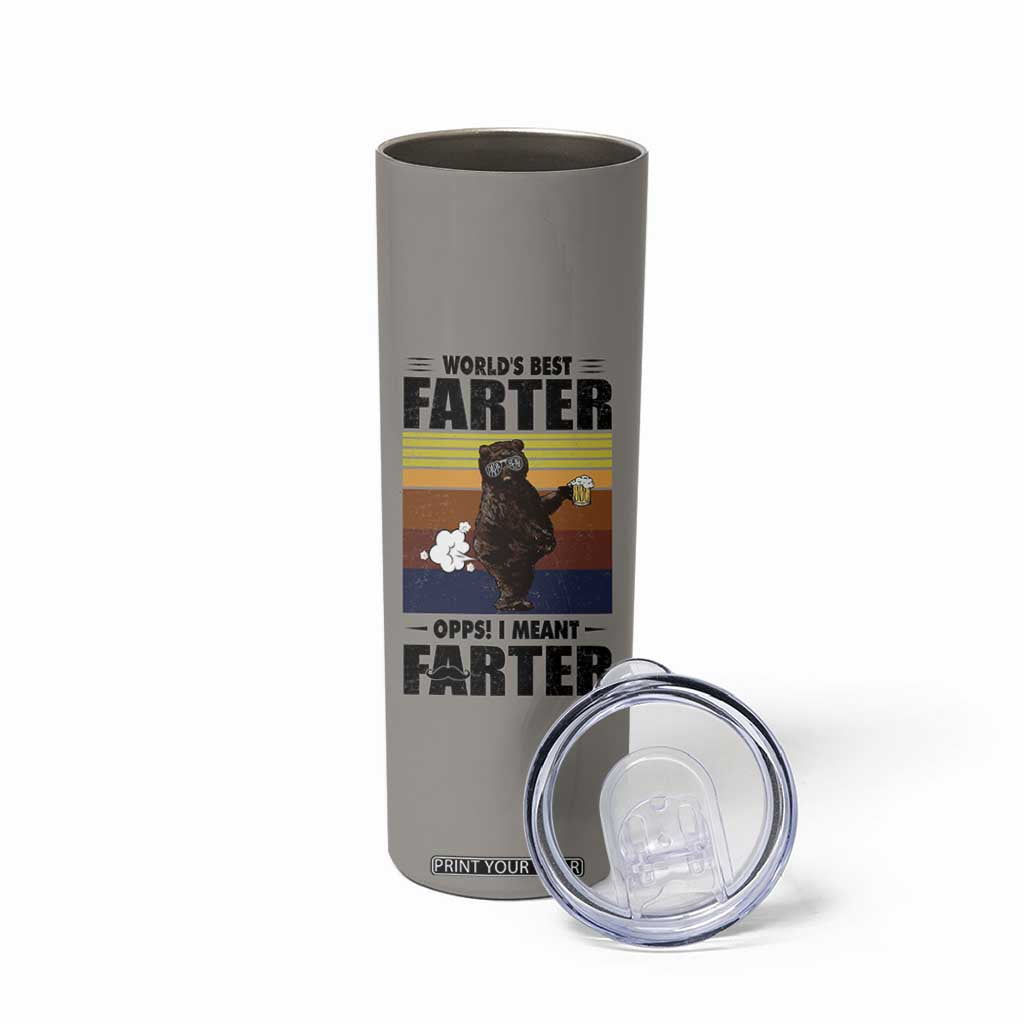 Funny Father's Day Gift For Dad Skinny Tumbler Papa Bear World's Best Farter I Mean Father TB10 Print Your Wear