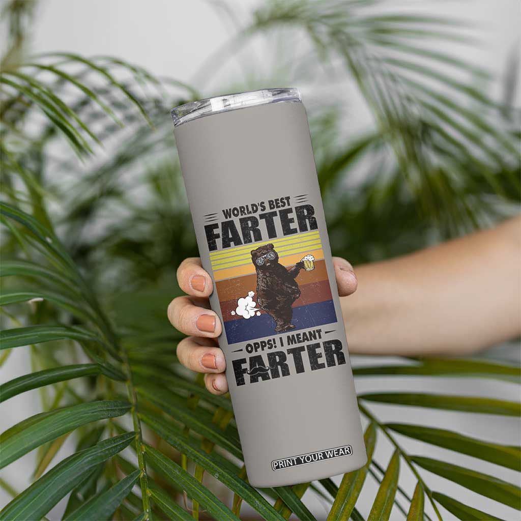 Funny Father's Day Gift For Dad Skinny Tumbler Papa Bear World's Best Farter I Mean Father TB10 Print Your Wear
