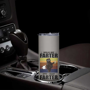 Funny Father's Day Gift For Dad Skinny Tumbler Papa Bear World's Best Farter I Mean Father TB10 Print Your Wear
