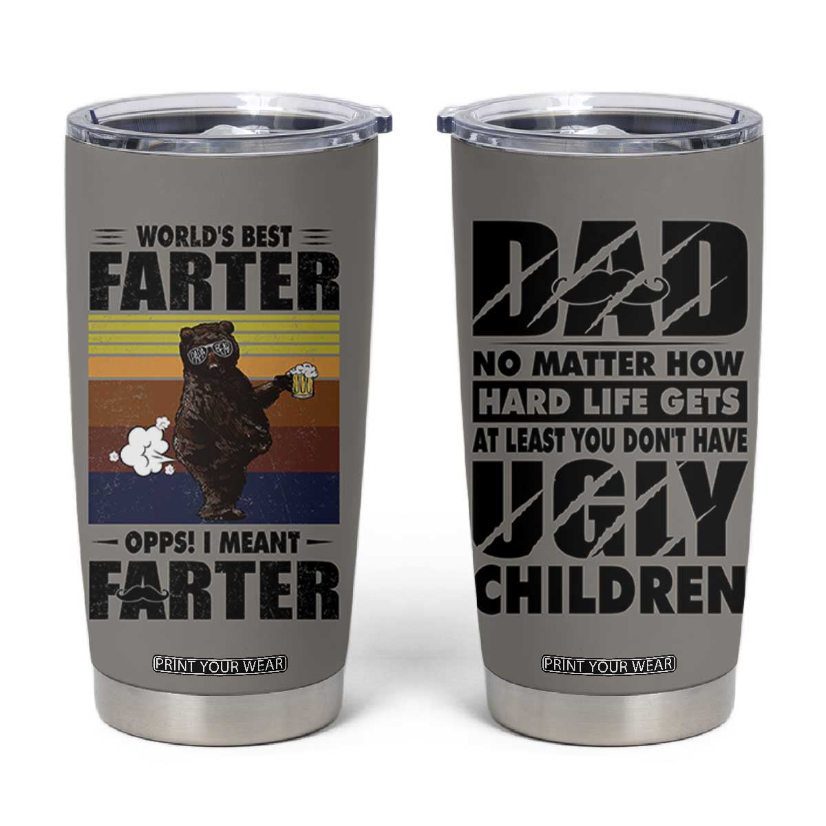 Funny Father's Day Gift For Dad Tumbler Cup Papa Bear World's Best Farter I Mean Father TB10 Grey Print Your Wear