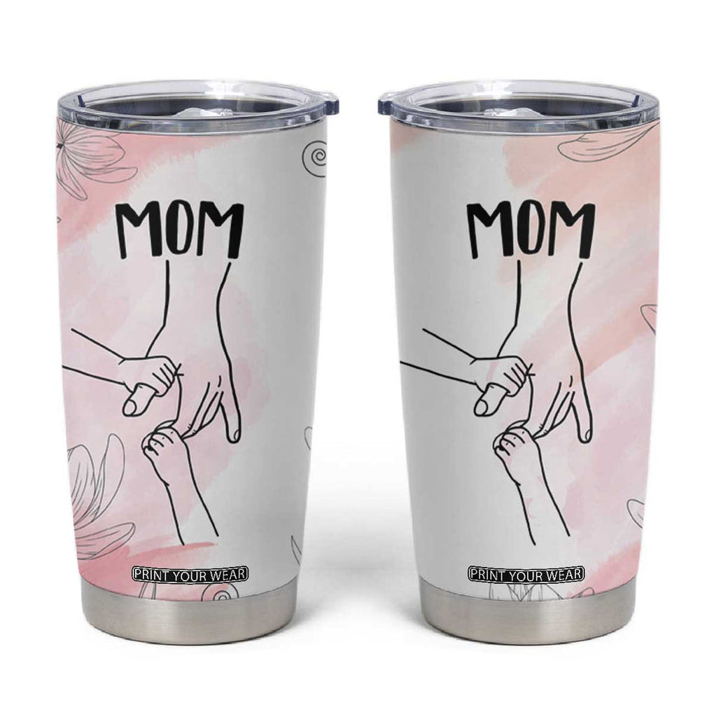 Gift for Mom of 2 Children Tumbler Cup Mama Holding Hands Mothers Day Gift TB10 Pink Print Your Wear