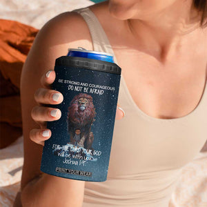 Bible Verse 4 in 1 Can Cooler Tumbler Inspirational Scripture Strong & Courageous Joshua 1:9 TB10 Print Your Wear