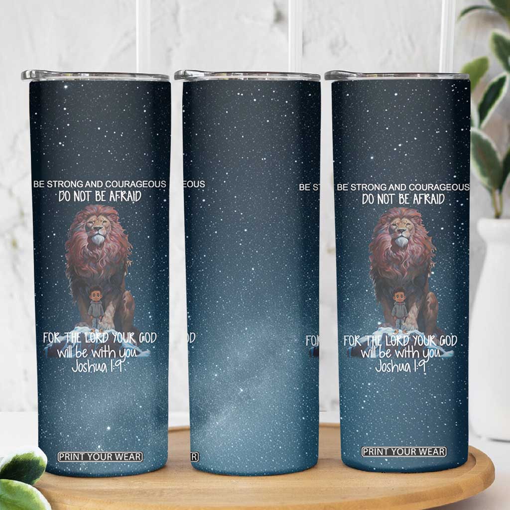 Bible Verse Skinny Tumbler Inspirational Scripture Strong & Courageous Joshua 1:9 TB10 Print Your Wear