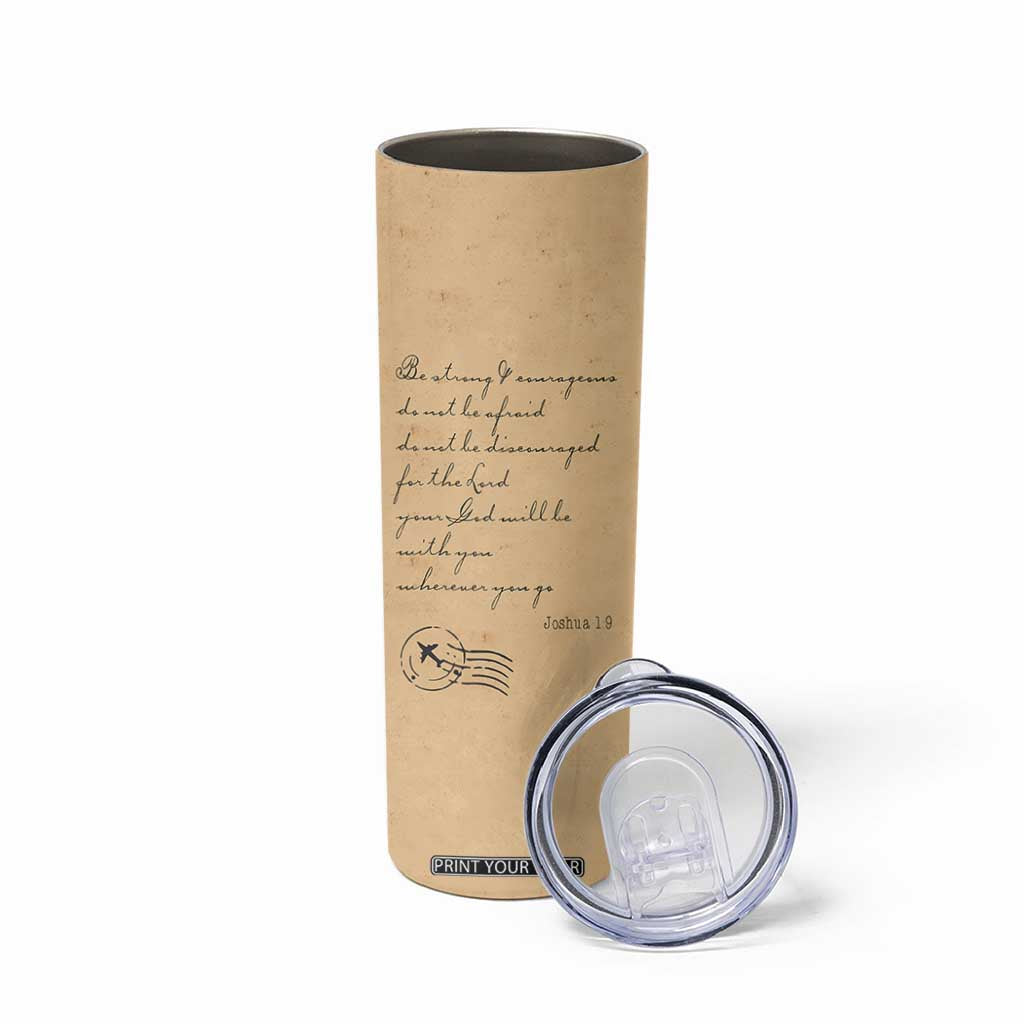 Vintage Christian Skinny Tumbler Be Strong and Courageous Joshua 1:9 Bible Verse TB10 Print Your Wear